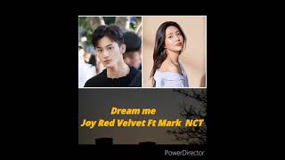 Joy Red Velvet Ft Mark NCT ~ Dream Me (OST The Ghost Detective)