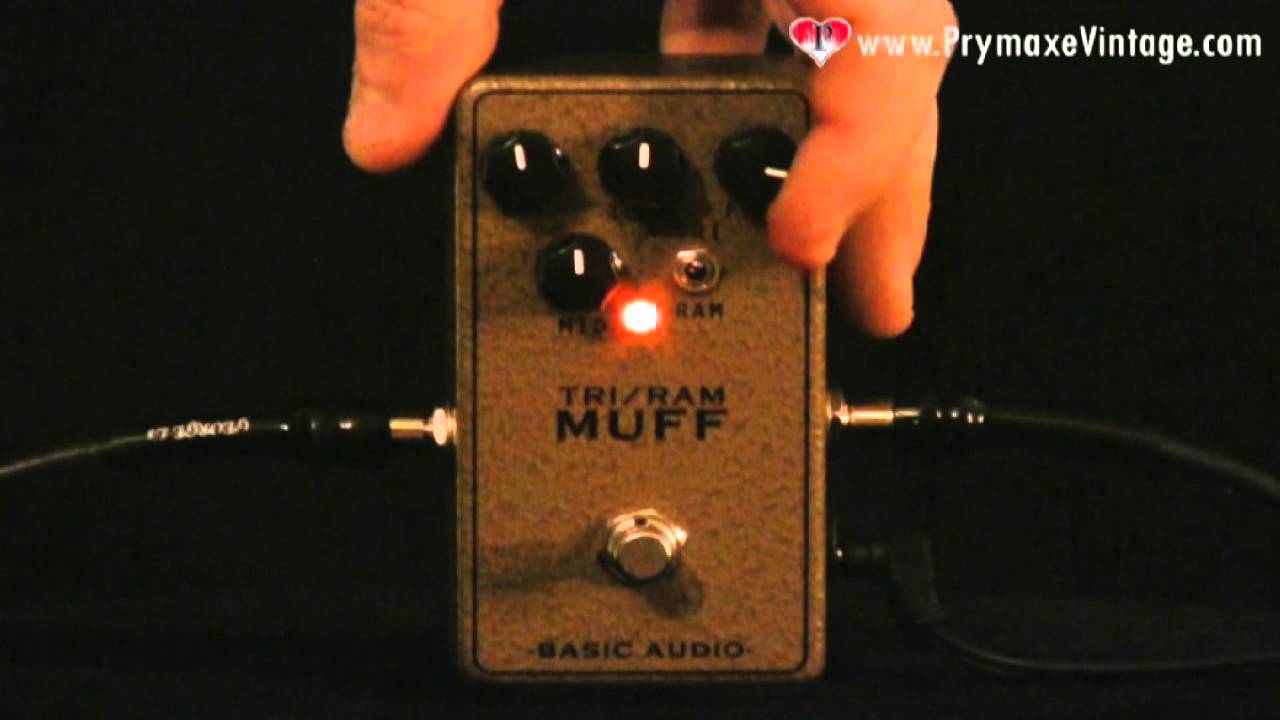 Basic Audio Tri/Ram Muff Fuzz