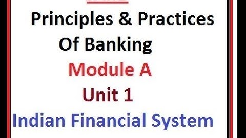 JAIIB PPB || Principles & Practices Of Banking || Module A || Unit 1 || Indian Financial System