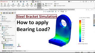 Solidowrks  steel bracket simulation  |  How to define bearing load?