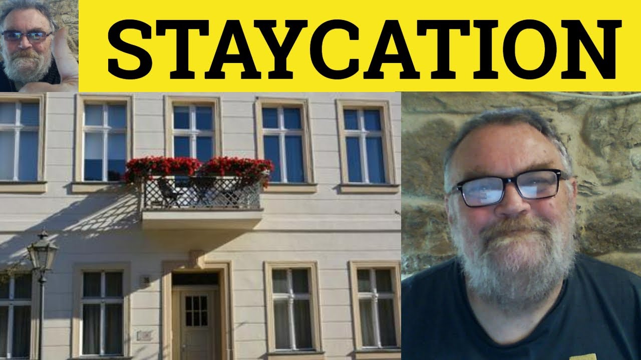 🔵 Staycation Meaning - Staycation Examples - Staycation Defined ...