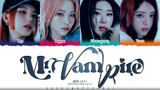 ITZY (있지) 'Mr. Vampire' Lyrics [Color Coded Han_Rom_Eng] | ShadowByYoongi