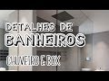 Detalhes de Banheiros: CHUVEIRO E BOX