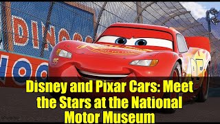 Disney and Pixar Cars: Meet the Stars at the National Motor Museum