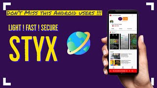Android App review: Styx android browser | Redmi note 5 plus Vince. screenshot 1