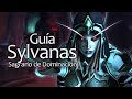Guia: 𝗦𝗬𝗟𝗩𝗔𝗡𝗔𝗦 - normal, heroico y mítico - 𝗦𝗮𝗴𝗿𝗮𝗿𝗶𝗼 𝗱𝗲 𝗗𝗼𝗺𝗶𝗻𝗮𝗰𝗶𝗼𝗻