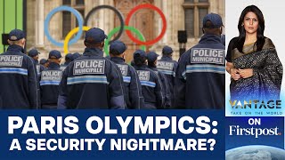 Terror Threat Casts a Shadow Over the Paris Olympics | Vantage with Palki Sharma