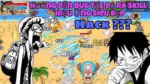 HTTH - Hướng Dẫn Bug Skill , Hiệu Ứng Siêu Đẹp