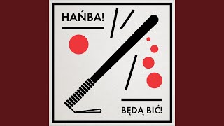 Video thumbnail of "Hańba! - Hoży i Świeży"