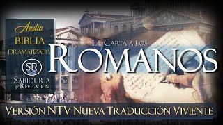 CARTA LOS ROMANOS 📕✅NTV AUDIO BIBLIA DRAMATIZADA  NUEVA TRADUCCIÓN VIVIENTE