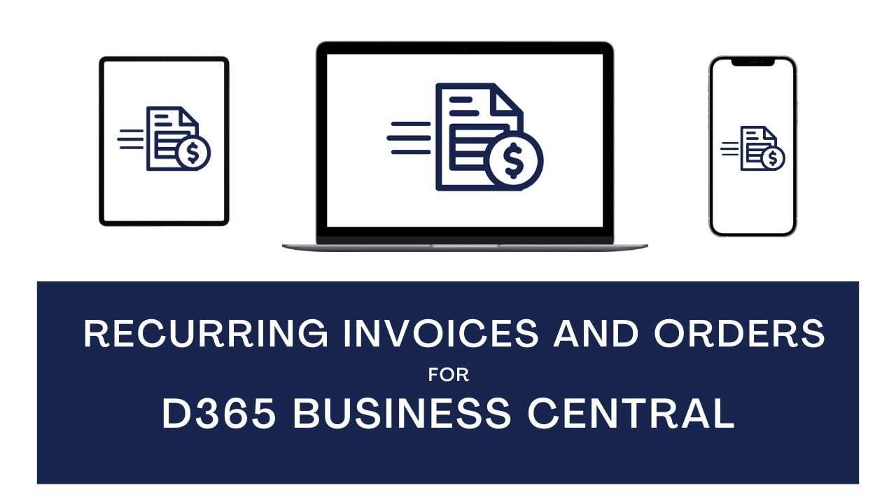 D365 Business Central | Recurring Sales Invoices and Orders - YouTube