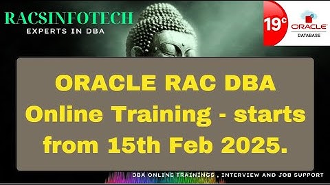 Oracle 19C RAC DBA online training - 15 februari 2025
