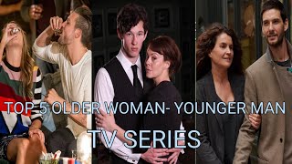 Top 5 Older Women - Younger Man Tv Series🥰💝💕💞👍🙏🌹♥️💞