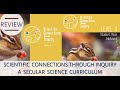 Secular science curriculum review  scientific connections through inquiry level 0