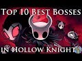 Top 10 Best Bosses in Hollow Knight