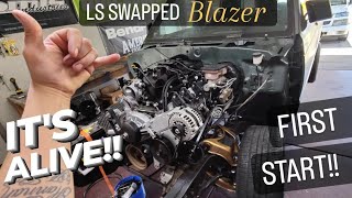 FIRST START! LS Swapped S10 Blazer! then we tear it apart 😔