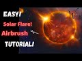 Super easy solar flare painting tutorial an airbrush tutorial for beginners