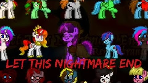 "Let This Nightmare End" A BlueBright Pony Town Animation