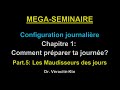 Mega-Séminaire:Configuration journalière Chap1 Comment préparer ta journée p.5 Maudisseurs des jours