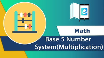 Base 5 Number System - Multiplication || Animated Maths Video || elearn K12