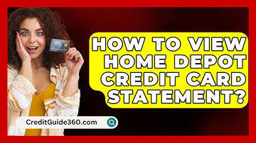 How To View Home Depot Credit Card Statement? - CreditGuide360.com