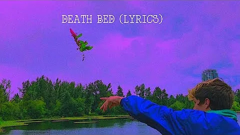 Powfu - death bed (coffee for your head)ft. beabadoobee (lyrics)||LYRICS FIRST