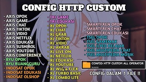 UPDATE CONFIG HTTP CUSTOM | Axis Game, Tsel Opok, Axis XL Edukasi, XL Akrab, XL Flex [5 DES]