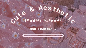 𝙛𝙧𝙚𝙚 𝙩𝙤 𝙪𝙨𝙚 | 10 cute and aesthetic loading screens 𖠌