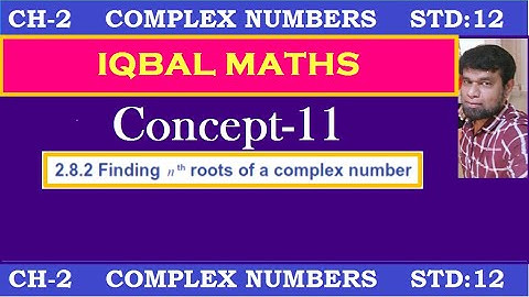 TN Class 12 Maths New Syllabus Concept-11 nth Roots Of Complex Numbers Chapter-2 Complex Numbers