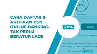 Cara Daftar dan Aktifkan BSN Online Banking