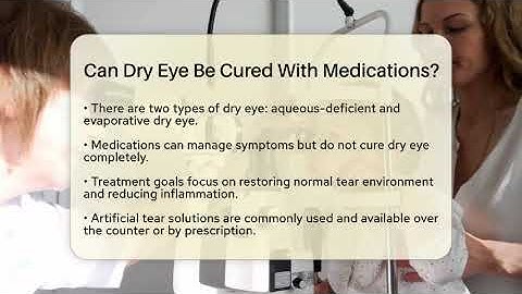 Can Dry Eye Be Cured With Medications? - Optometry Knowledge Base