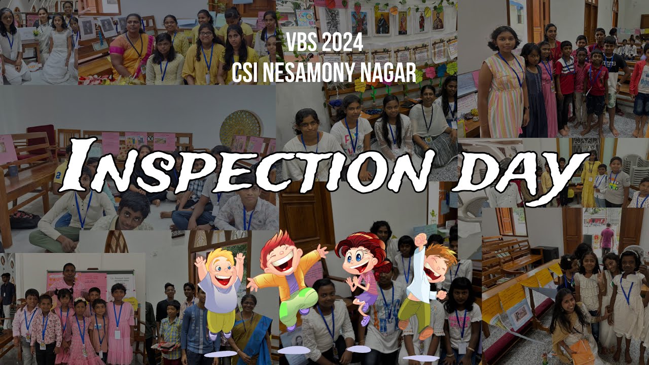 Inspection Day | CSI Nesamony Nagar | VBS 2024