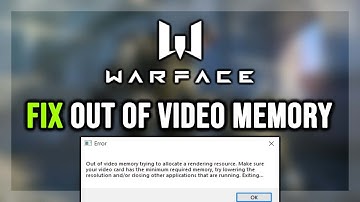 How to FIX Warface Out of Video Memory Error