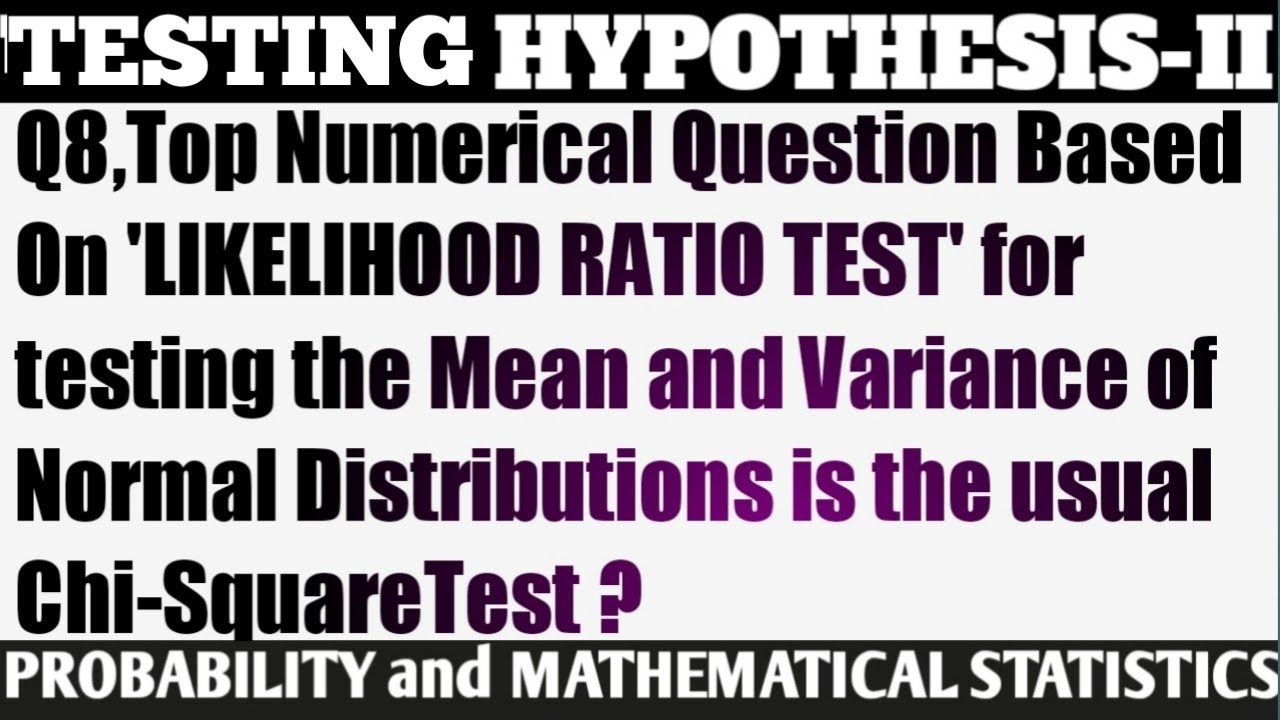 8-likelihood-ratio-test-for-testing-mean-and-variance-of-normal