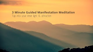 3 Minute Manifestation Meditation