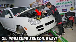 PORSCHE CAYENNE OIL PRESSURE SENSOR SWITCH LOCATION RPELACEMENT EXPLAINED