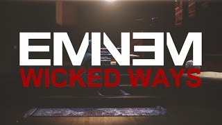 Eminem - Wicked Ways (Music Video) chords
