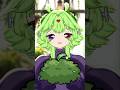 You become MOSS; Tsuya become SILLY GOOBER 🥦💚 #vtuber