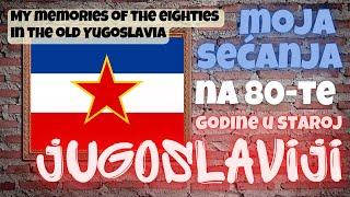 Moja sećanja na osamdesete godine u staroj Jugoslaviji. #jugoslavija #sfrj #jugonostalgija #tito