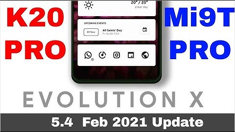 K20 PRO | Evolution X 5.4 Boombastic | Feb 2021 Update | Latest Features | Android 11 Stable
