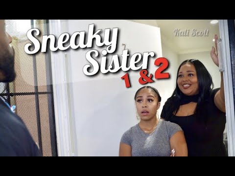 Sneaky Sister 1 & 2