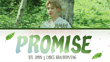 BTS JIMIN - Promise (약속) (Lyrics Eng/Rom/Han/가사)