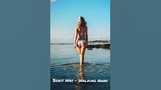 Boris Way - Walking Away