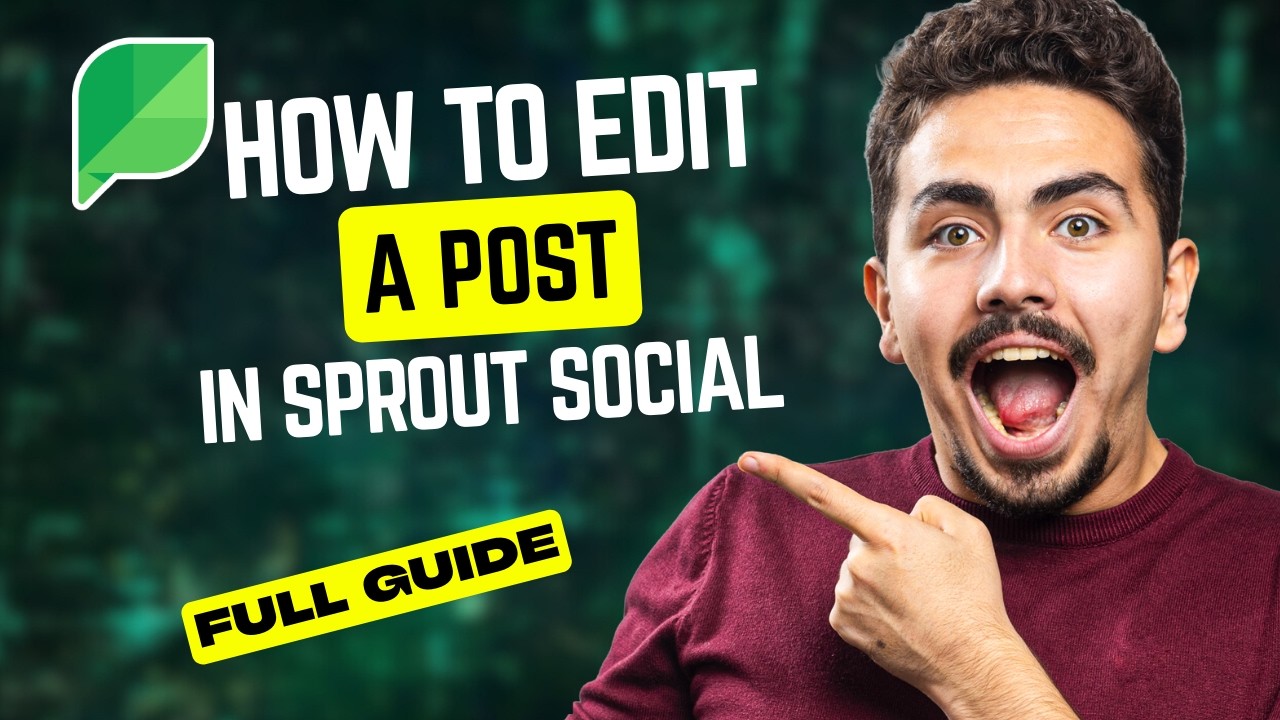 How to Edit a Post in Sprout Social [2026 Full Guide] - YouTube