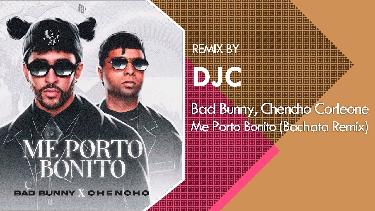 Bad Bunny & Chencho Corleone's 'Me Porto Bonito' Lyrics in English