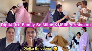 Dipika Surgery Ke Baad Pehli Baar Mili Apne Pariwar Se, Milkar Hui Emotional Shoaib Ibrahim Vlog
