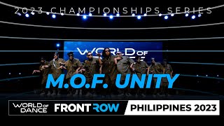 M.O.F. - Unity | Team Division | FRONT ROW | World of Dance Philippines 2023 | #WODPH2023