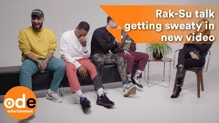 Rak-Su talk getting sweaty in I Want You To Freak