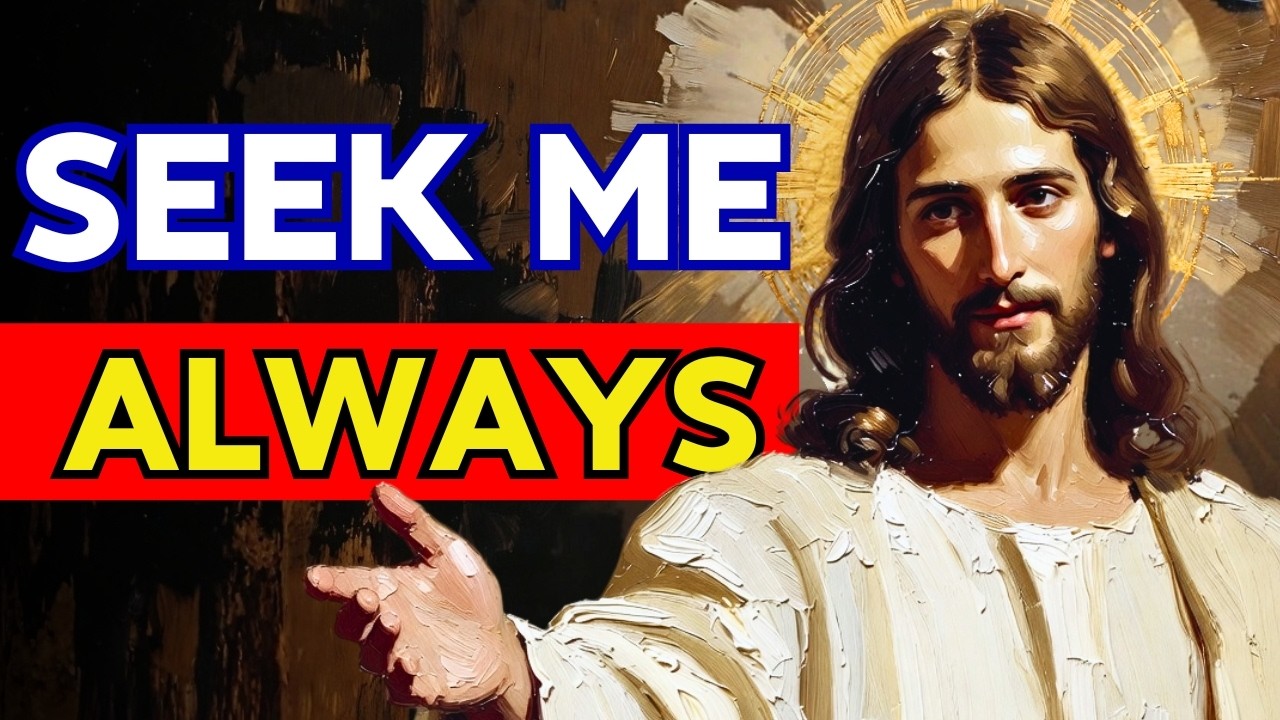 God Message Today: SEEK ME ALWAYS | God Message For You | God And You!
