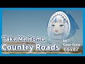 【HololiveEN / Gawr Gura】John Denver - Take Me Home, Country Roads Cover. by Gawr Gura【中英字幕】